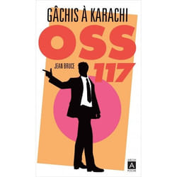 Gachis à Karachi OSS 117 (Poche)