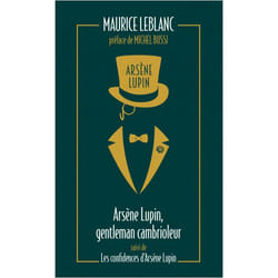 Arsène Lupin, gentleman cambrioleur suivi de Les confidences d'Arsène Lupin (Poche)