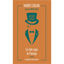 Arsène Lupin - Les huit coups de l'horloge suivi de La demeure mystérieuse (Poche)