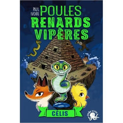 Poules, renards, vipères - Célis (tome 3) - Lecture roman jeunesse fantastique animaux - Dès 8 ans