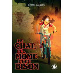 ISBN Le chat, le môme et le bison : Le livre de Sébastien Gendron, Oriol Vidal