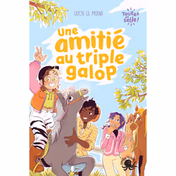 ISBN Toutes en selle ! - Une amitié au triple galop : Le livre de Lucie Le Moine, Marie Spénale, Roman, 151 pages