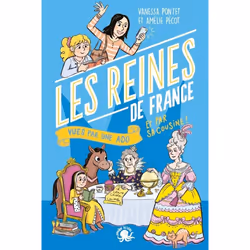 ISBN 100 % Bio - Les Reines de France vues par une ado : Le livre de Vanessa Pontet, Amélie Pécot, Roman, 216 pages