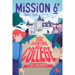 ISBN Mission Sixième - Mène ton aventure au collège des brumes - Tome 2 : Le livre de Fabrice Colin, Uvaat, Roman, 235 pages