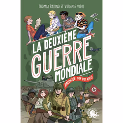 ISBN 100 % Bio - La Deuxième Guerre mondiale, expliquée par des ados : Le livre de Thomas Rabino, Virginie Vidal, Roman, 168 ...