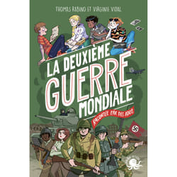 ISBN 100 % Bio - La Deuxième Guerre mondiale, expliquée par des ados : Le livre de Thomas Rabino, Virginie Vidal