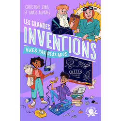 ISBN 100 % Bio - Les grandes inventions vues par deux ados : Le livre de Christine Saba, Anaïs Alvarez