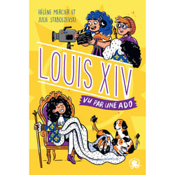 ISBN 100% Bio - Louis XIV, vu par une ado : Le livre de Hélène Mercier, Julie Staboszevski