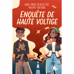 ISBN Enquête de haute voltige : Le livre de Anne-Marie Desplat-Duc, Maxime Fontaine, Thuy-An Buis, Roman, 168 pages