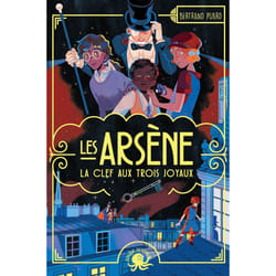 ISBN Les Arsène - La Clef aux trois joyaux : Le livre de Bertrand Puard, Jeanne Hammel