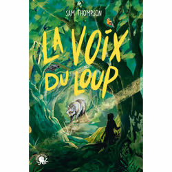 ISBN La Voix du loup : Le livre de Sam Thompson, Anna Tromop, Roman, 256 pages
