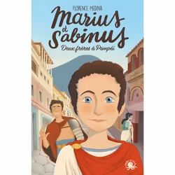 ISBN Marius et Sabinus - Deux frères à Pompéi : Le livre de Florence Medina, Mary-Gaël Tramon, Roman, 184 pages