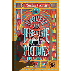 ISBN Enquête à la librairie Potions : Le livre de Roseline Pendule, Antonin Faure