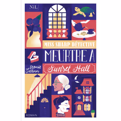 ISBN Miss Sharp détective - Meurtre à Sunset Hall : Le livre de Léonie Swann, Roman, 489 pages