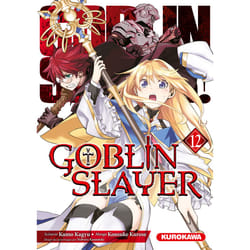 ISBN Goblin Slayer - tome 12 : Le livre de Kumo Kagyu, Kousuke Kurose, Kannatu
