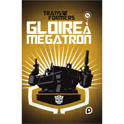 ISBN The Transformers : Gloire à Mégatron - Tome 4 : Le livre de Shane McCarthy, Guido Guidi, Casey Coller