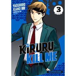 ISBN Kiruru kill me - Tome 3 : Le livre de Yasuhiro Kano