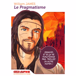 ISBN Le Pragmatisme : Le livre de William James, Hiromi Iwashita, comédies & nouvelles graphiques, 192 pages