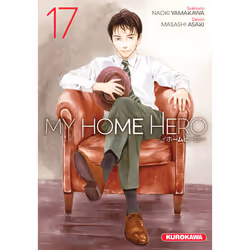 ISBN My Home Hero - Tome 17 : Le livre de Naoki Yamakawa, Masashi Asaki, comédies & nouvelles graphiques, 208 pages