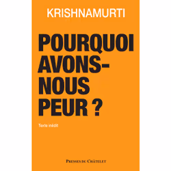 ISBN Pourquoi avons-nous peur ? : Le livre de Jiddu Krishnamurti, Science & nature, 150 pages