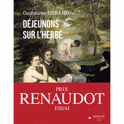 ISBN Déjeunons sur l'herbe - Prix Renaudot de l'essai 2022 : Le livre de Guillaume Durand, biographie, 256 pages