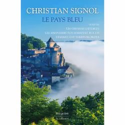 ISBN Le Pays bleu - suivi de Les Chemins d'étoiles - Les Amandiers fleurissaient rouge - L'Enfant des terres blondes : Le liv ...