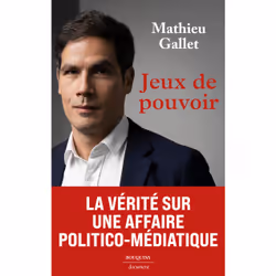 ISBN Jeux de pouvoir : Le livre de Mathieu Gallet, biographie, 318 pages