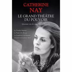 ISBN Le Grand Théâtre du pouvoir. - Quarante ans de vie politique : Le livre de Catherine Nay, biographie, 1184 pages