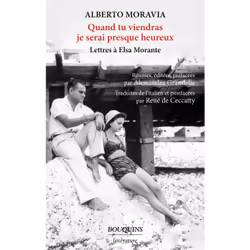 ISBN Quand tu viendras je serai presque heureux - Lettres à Elsa Morante : Le livre de Alberto Moravia, Roman, 256 pages