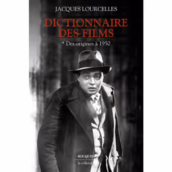 ISBN Dictionnaire des films - Tome 1 Des origines à 1950 : Le livre de Jacques Lourcelles, Art & design, 1376 pages