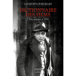 ISBN Dictionnaire des films - Tome 1 Des origines à 1950 : Le livre de Jacques Lourcelles