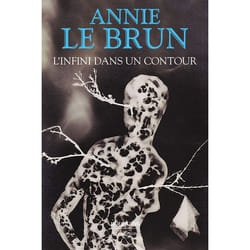 ISBN L'Infini dans un contour : Le livre de Annie Le Brun