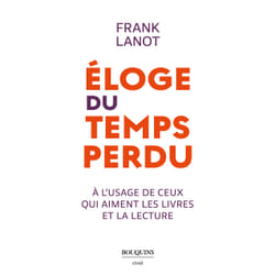 ISBN Éloge du temps perdu - à l'usage de ceux qui aiment les livres et la lecture : Le livre de Frank Lanot