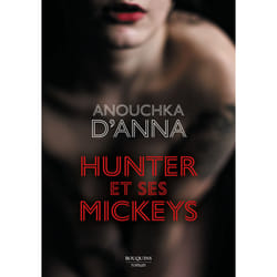 ISBN Hunter et ses mickeys : Le livre de Anouchka D&#039;Anna