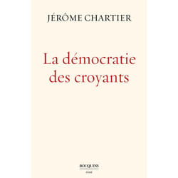 ISBN La Démocratie des croyants : Le livre de Jérome Chartier