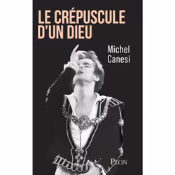 ISBN Le Crépuscule d'un dieu : Le livre de Michel Canesi, biographie, 256 pages