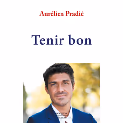 ISBN Tenir bon : Le livre de Aurélien Pradié, biographie, 270 pages