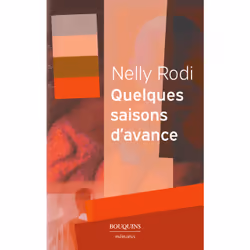 ISBN Quelques saisons d'avance : Le livre de Nelly Rodi, société, 270 pages