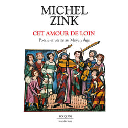ISBN Cet amour de loin - Poésie et vérité au Moyen Âge : Le livre de Michel Zink