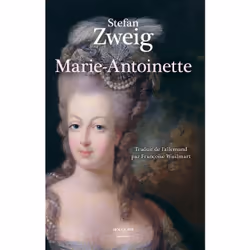 ISBN Marie-Antoinette - Portrait d'une femme ordinaire : Le livre de Stefan Zweig, histoire, 560 pages
