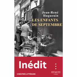 ISBN Les enfants de septembre : Le livre de Jean-René Huguenin, Roman, 306 pages