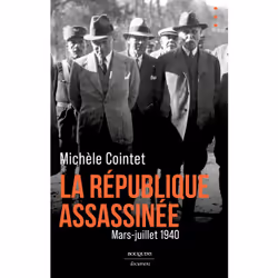 ISBN La République assassinée - Mars - juillet 1940 : Le livre de Michèle Cointet, histoire, 336 pages