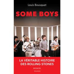 ISBN Some Boys - La véritable histoire des Rolling Stones : Le livre de Louis Bousquet