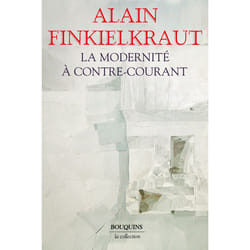 ISBN La Modernité à contre-courant : Le livre de Alain Finkielkraut
