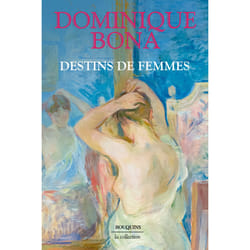 ISBN Destins de femmes : Le livre de Dominique Bona