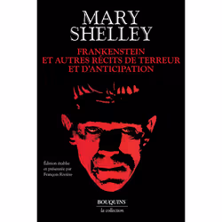 ISBN Frankenstein et autres récits de terreur et d'anticipation : Le livre de Mary Shelley, Roman, 864 pages