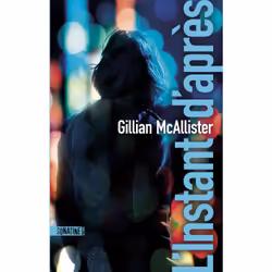 ISBN L'Instant d'après : Le livre de Gillian McAllister, Thrillers, 544 pages