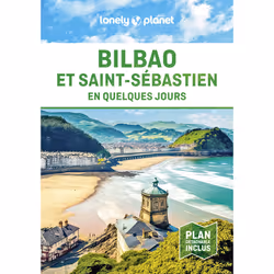 ISBN Bilbao et Saint-Sébastien En quelques jours 4ed : Le livre de Lonely Planet, Voyage, 176 pages