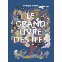 ISBN Le Grand livre des îles : Le livre de Lonely Planet, Voyage, 320 pages