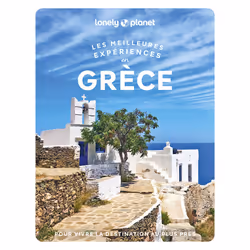 ISBN Grèce - Les Meilleures expériences 1ed : Le livre de Lonely Planet, Voyage, 320 pages